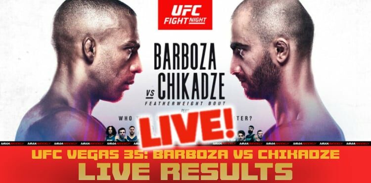 UFC Vegas 35 live results Barboza vs Chikadze