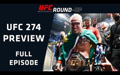 UFC 274: OLIVEIRA VS GAETHJE PREVIEW! | UFC Round-Up w/ Felder & Chiesa