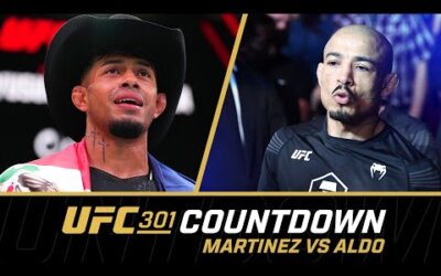 UFC 301 Countdown – Martinez vs Aldo | Main Event Feature